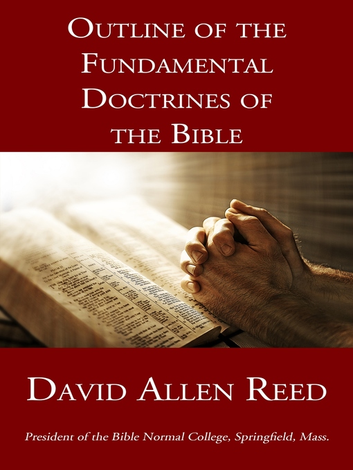 Title details for Outline of the Fundamental Doctrines of the Bible by David Allen Reed - Wait list